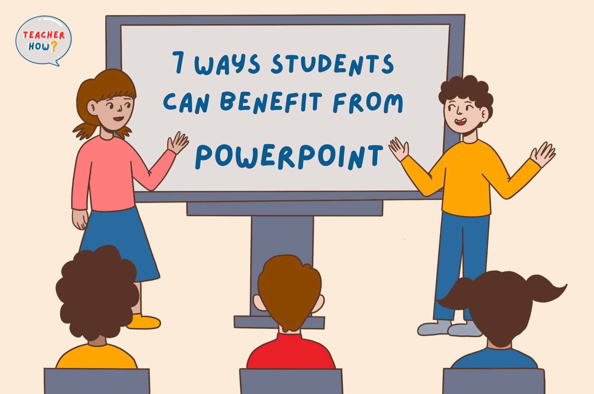 benefits of powerpoint presentations in the classroom