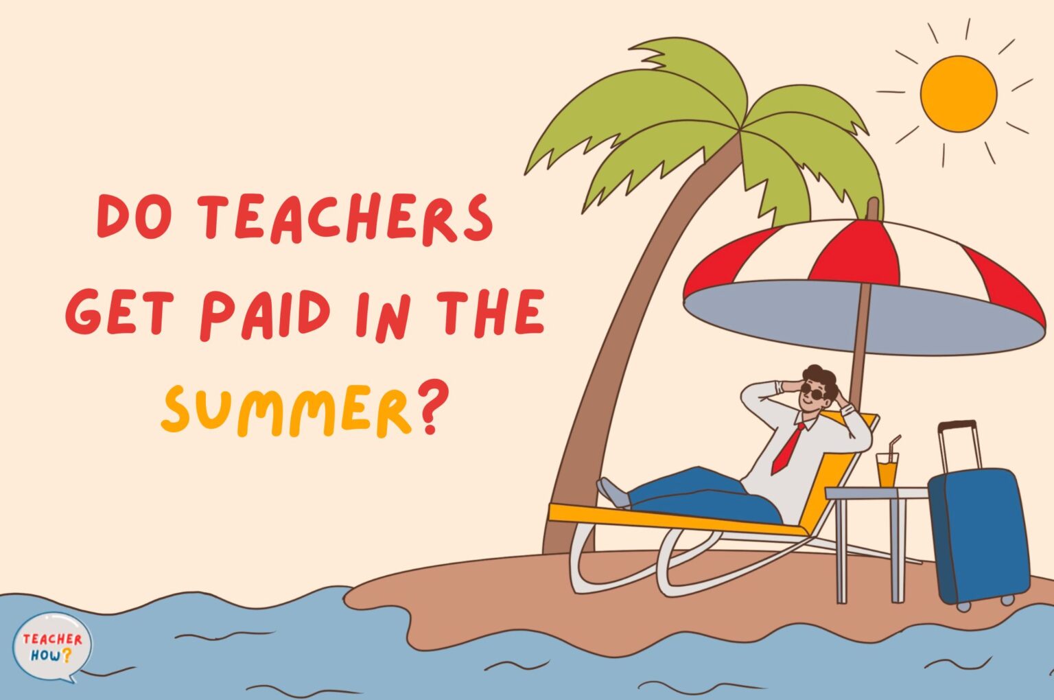 How Much Do Teachers Get Paid In The Summer