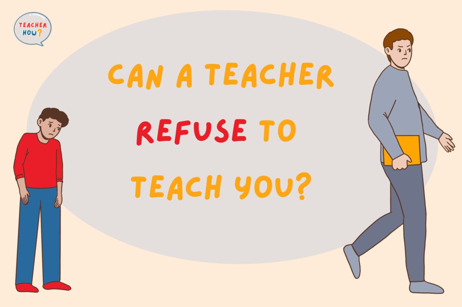 can-a-teacher-refuse-to-teach-you-teacher-how